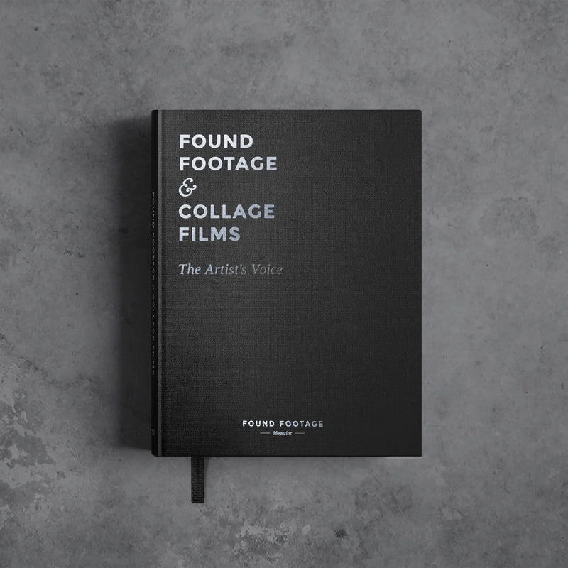 Found Footage & Collage Films: The Artist's Voice
