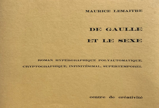 Maurice Lemaître - De Gaulle et le sexe