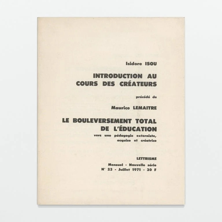 Isidore Isou - Introduction au cours des créateurs précédé de Maurice Lemaître, Le bouleversement total de l'éducation, vers une pédagogie externiste, acquise et créatrice