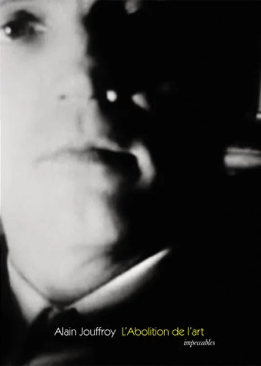 Alain Jouffroy - L'Abolition de l'art