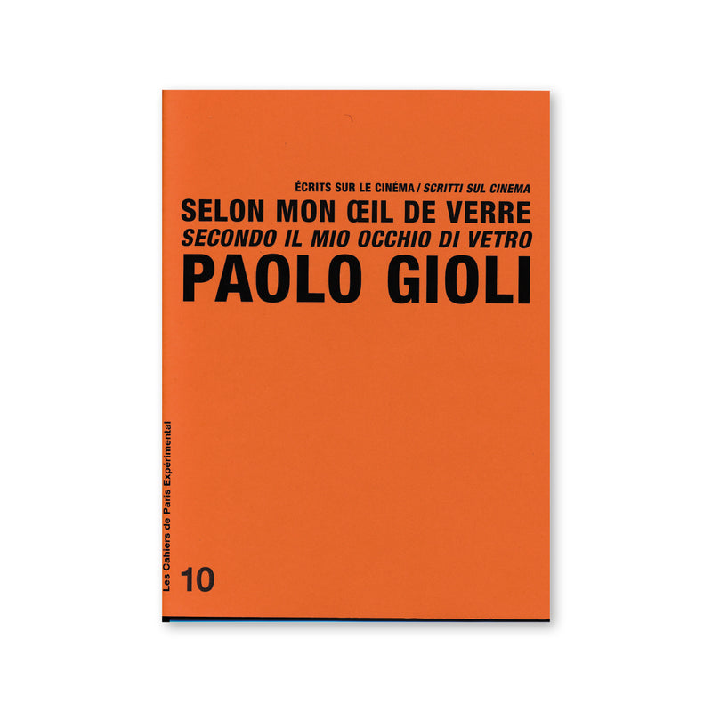 Cahier N° 10 : Selon mon oeil de verre