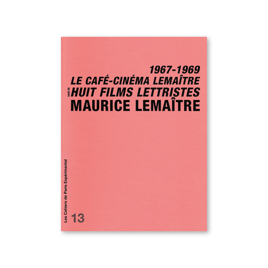Cahier N° 13 : 1967-1969 Le café-cinéma