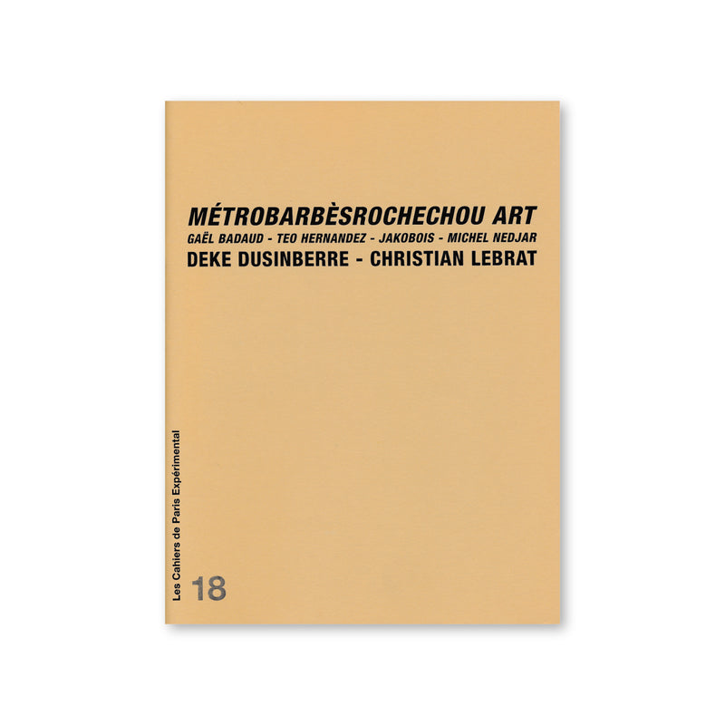 Cahier N° 18 : Métrobarbèsrochechou Art