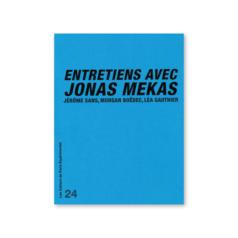 Cahier N° 24 : Entretiens avec Jonas Mekas