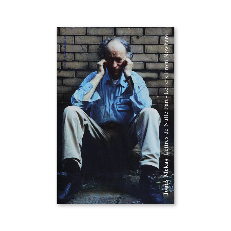 Jonas Mekas — Lettres de Nulle Part (Letters from Nowhere)