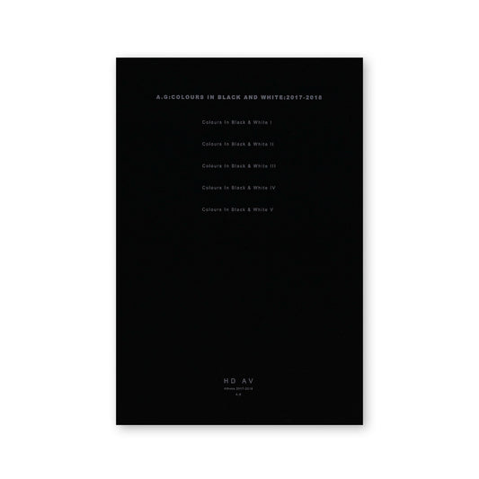 A.G : Colours in Black and White : 2017-2018