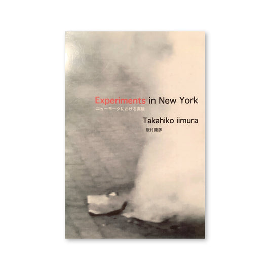 Takahiko Iimura — Experiments in New York