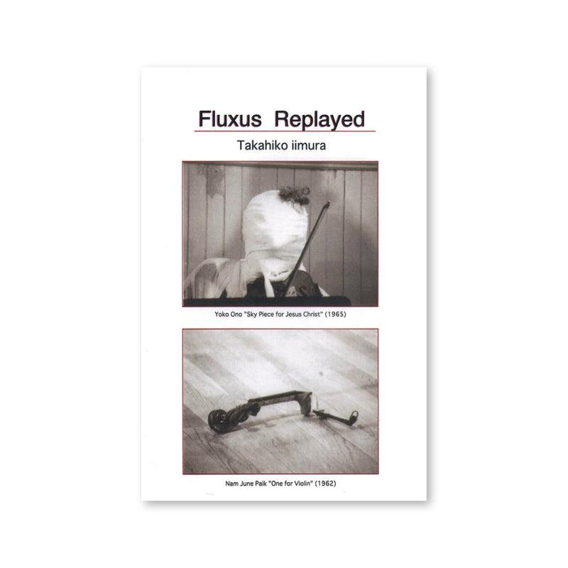 Fluxus Replayed