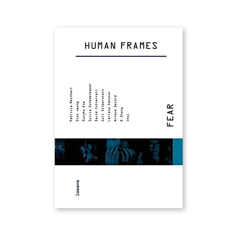 Human Frames : Fear