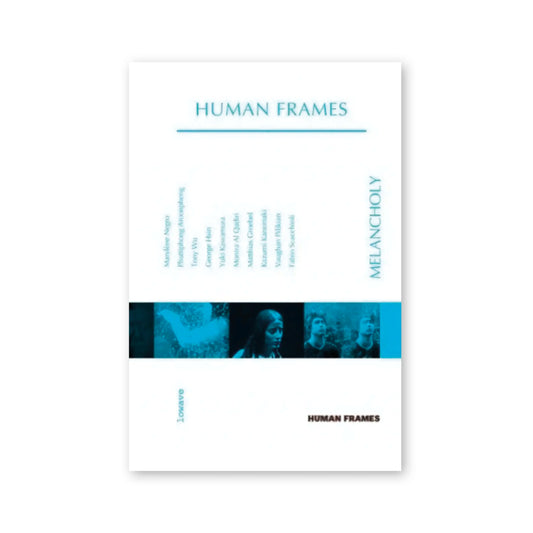 Human Frames : Melancholy