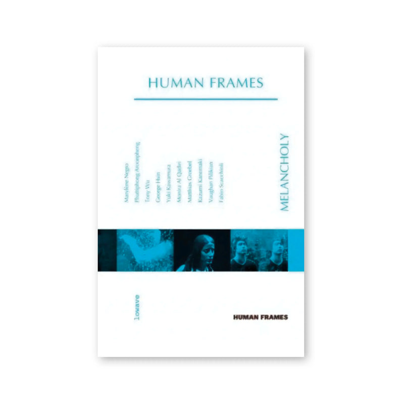 Human Frames : Melancholy