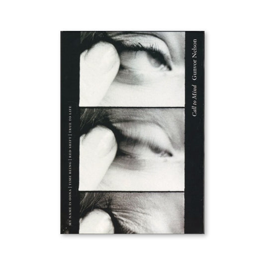 Gunvor Nelson — Call to Mind