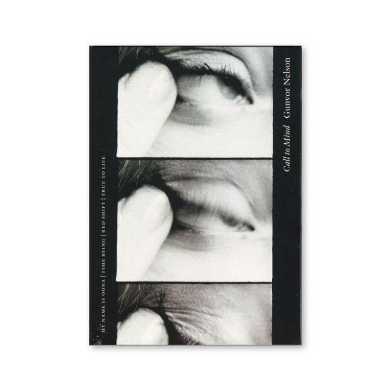 Gunvor Nelson — Call to Mind