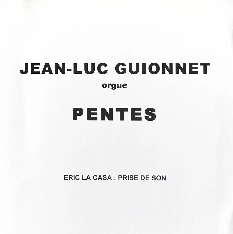 Jean-Luc Guionnet ‎– Pentes