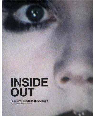 Inside out - Le cinéma de Stephen Dwoskin