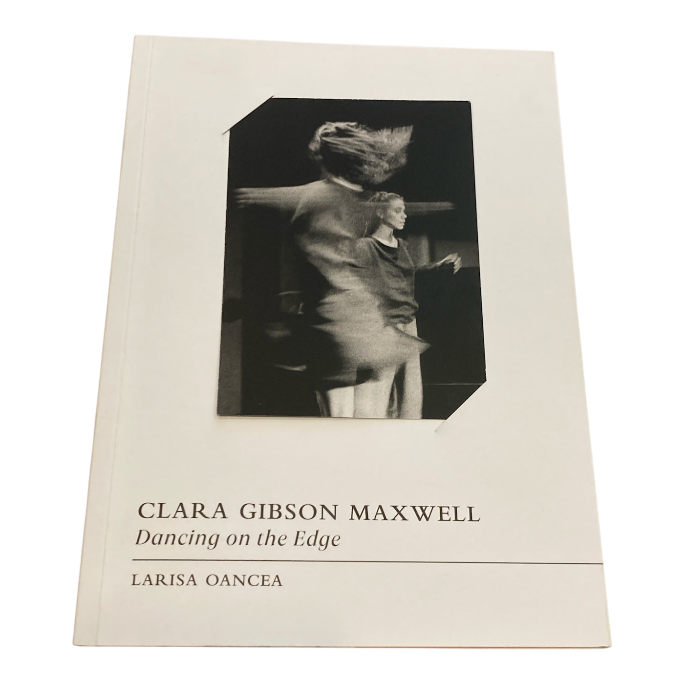 Clara Gibson Maxwell: Dancing on the Edge