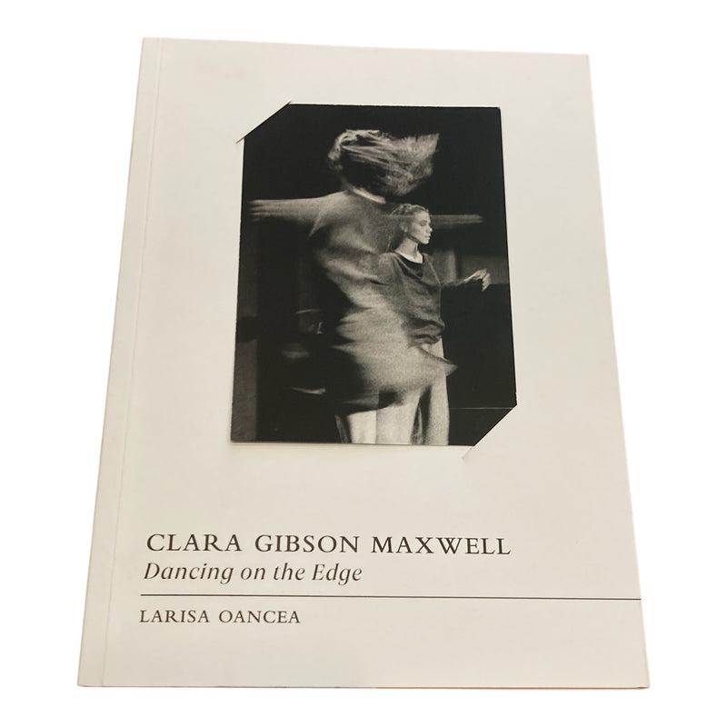 Clara Gibson Maxwell: Dancing on the Edge
