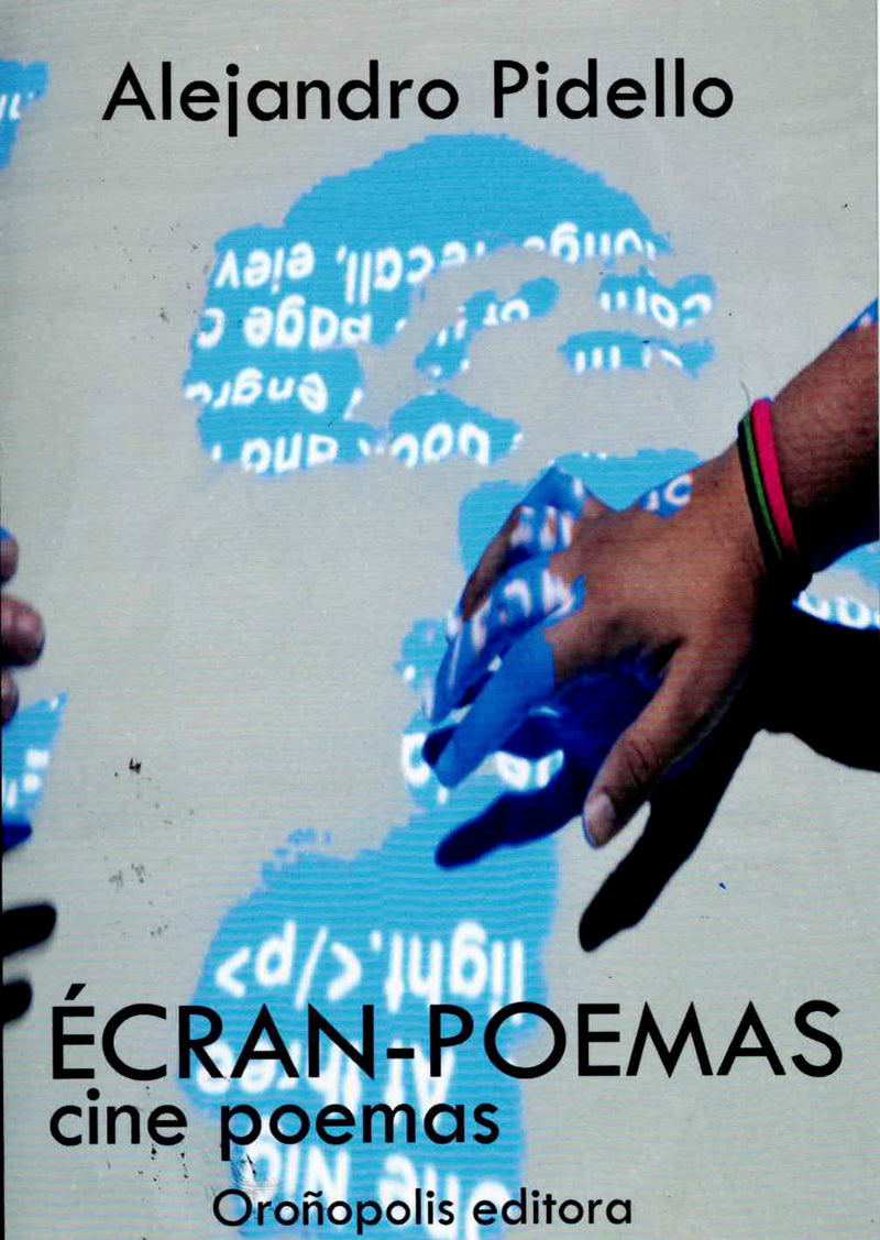 Alejandro Pidello - Écran-Poemas : cine poemas