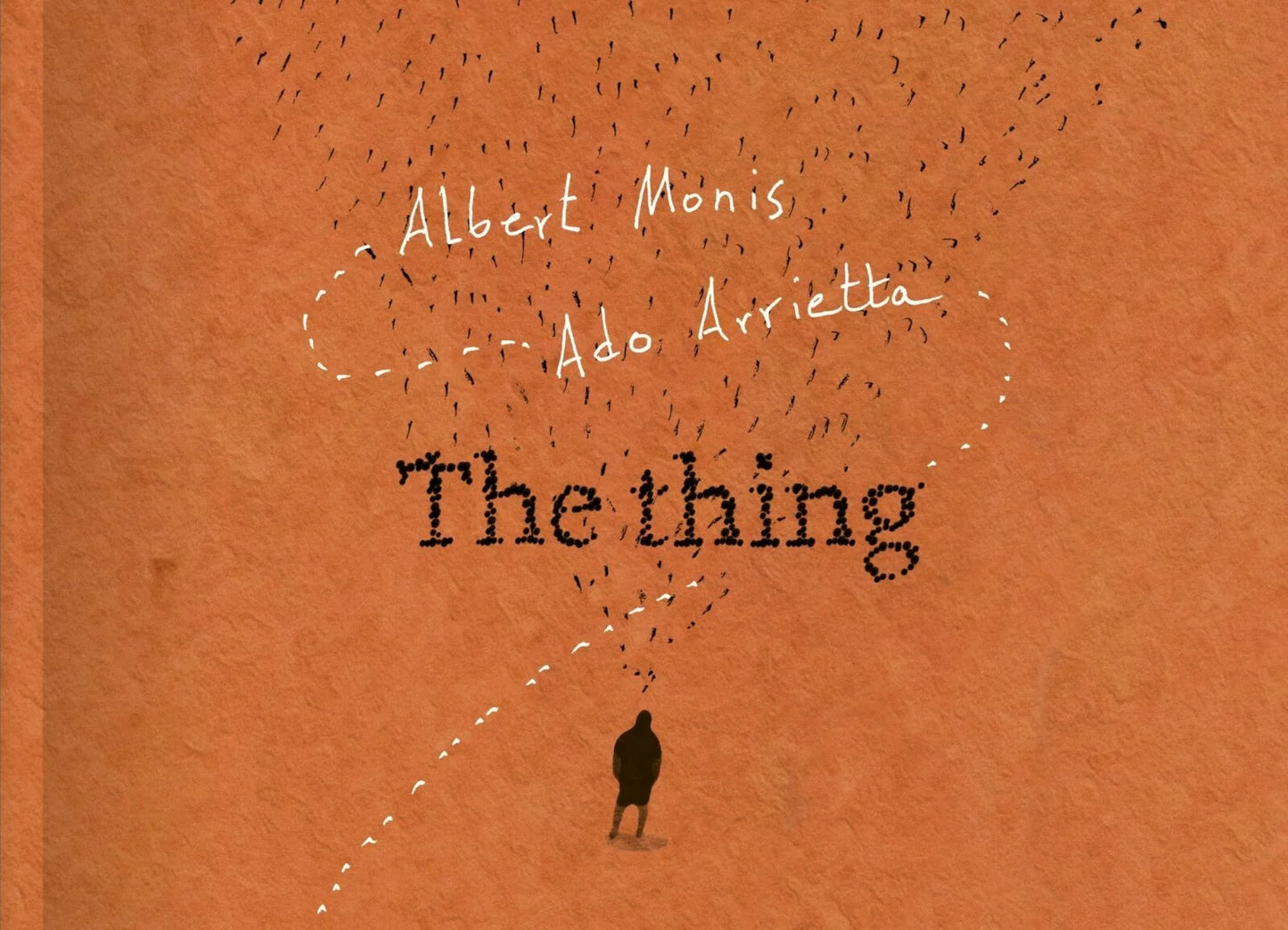 The Thing - Book of photos/drawings by Albert Monis and Ado Arrietta