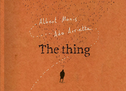 The Thing - Book of photos/drawings by Albert Monis and Ado Arrietta