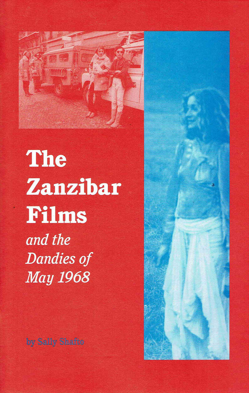 The Zanzibar Films and the Dandies of May 1968