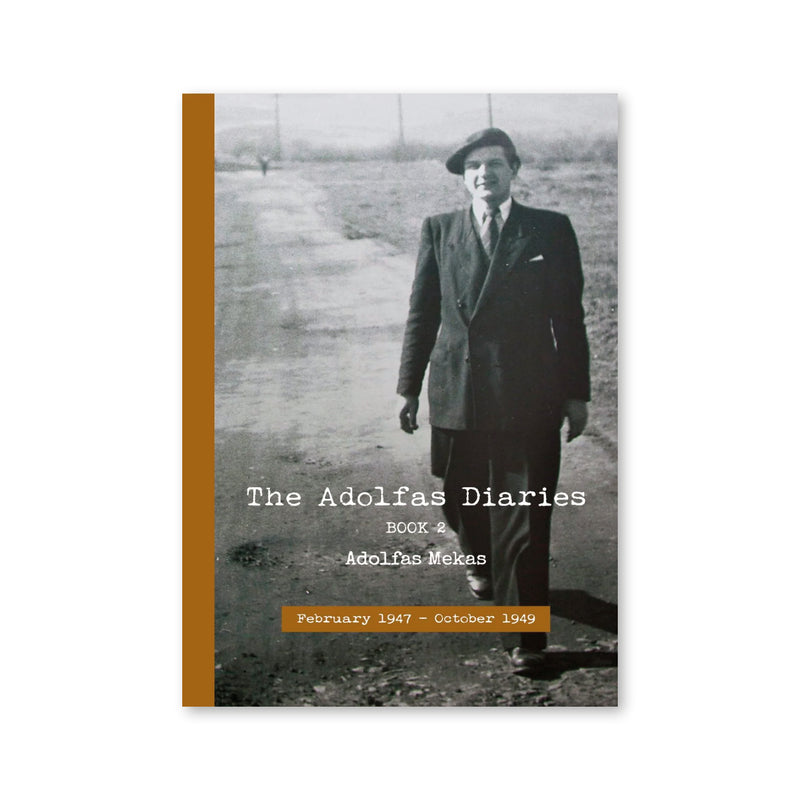 The Adolfas Diaries : Book 2 February 1947-October 1949