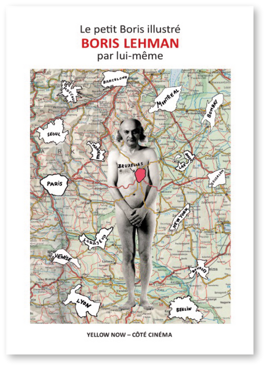 Le petit Boris illustré : Boris Lehman par lui-même