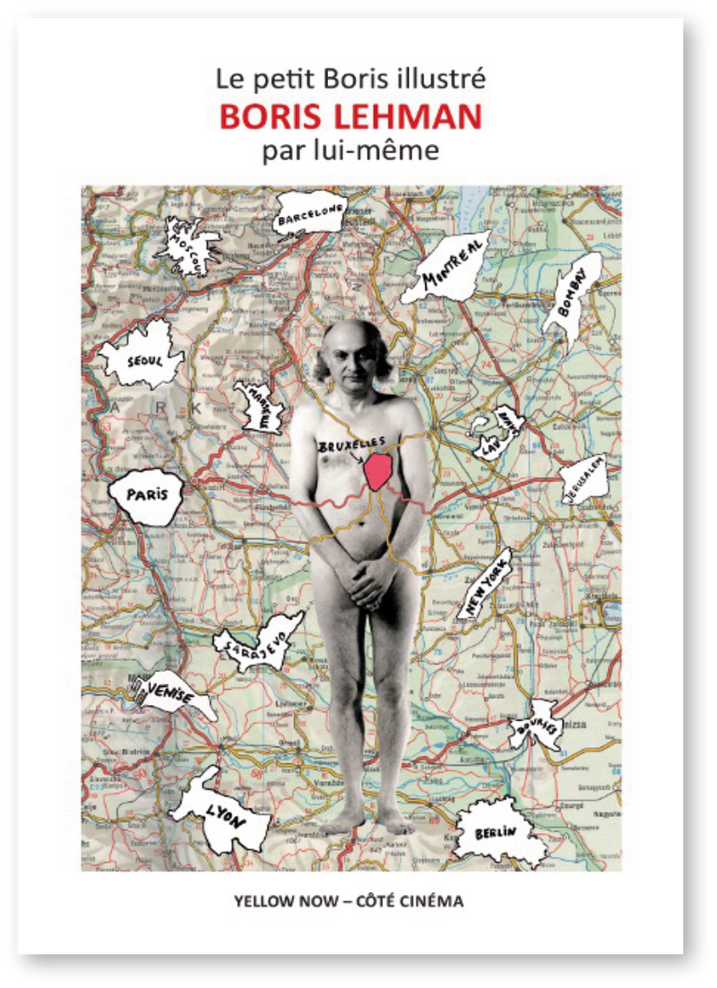 Le petit Boris illustré : Boris Lehman par lui-même