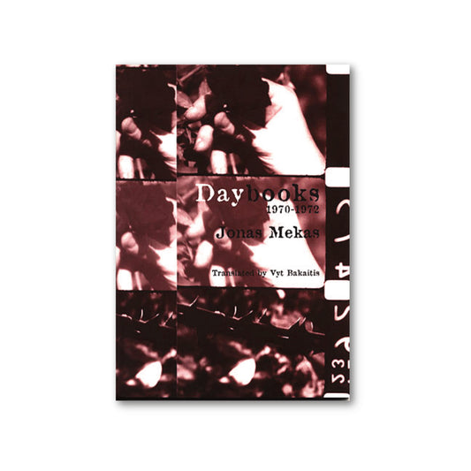 Daybooks 1970-1972 - Jonas Mekas