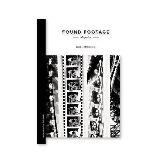 Found Footage Magazine Issue #4 (Mars 2018)