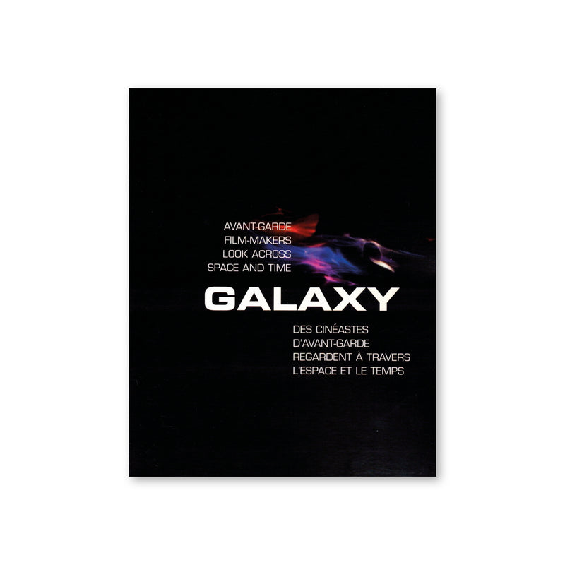 Galaxy : des cinéastes d'avant gard regardent à travers l'espace et le temps