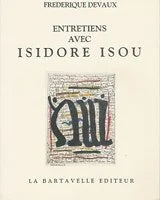 Frédérique Devaux - Entretiens avec Isidore Isou