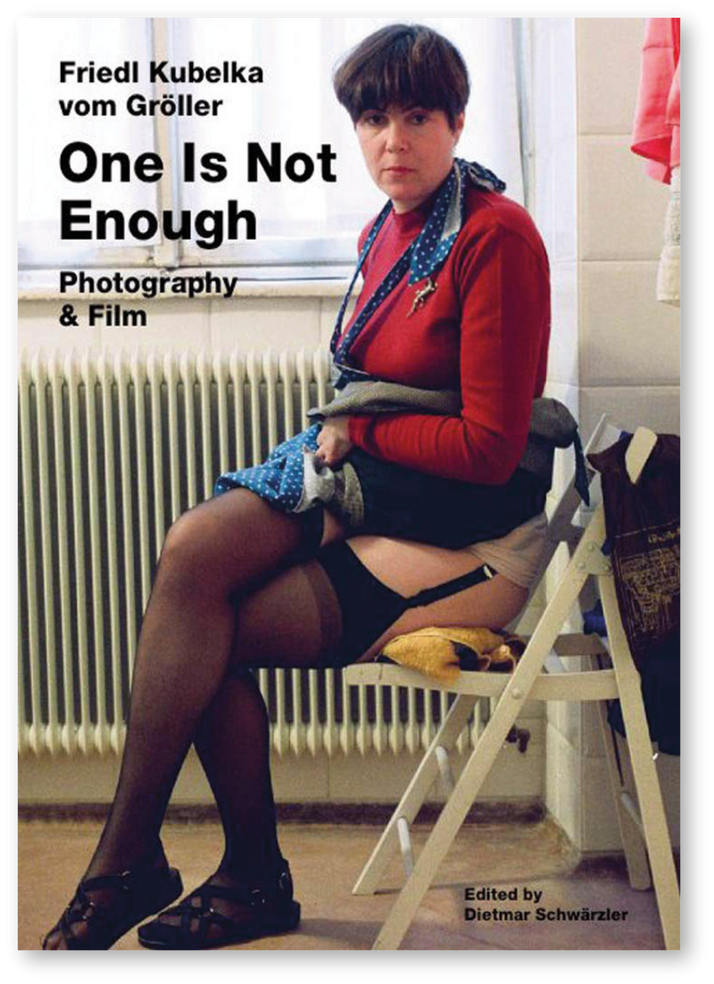 Friedl Kubelka vom Gröller - One Is Not Enough