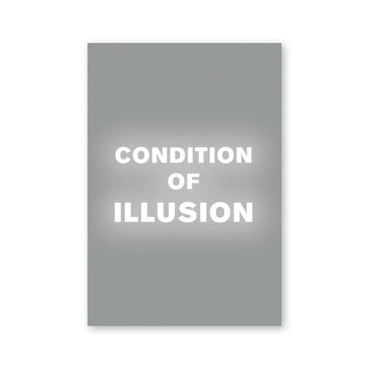 Peter Gidal — Condition of Illusion