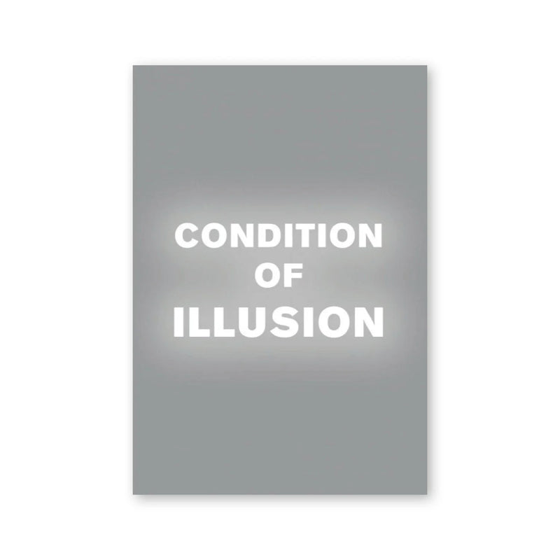 Peter Gidal — Condition of Illusion