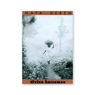Maya Deren — Divine Horsemen