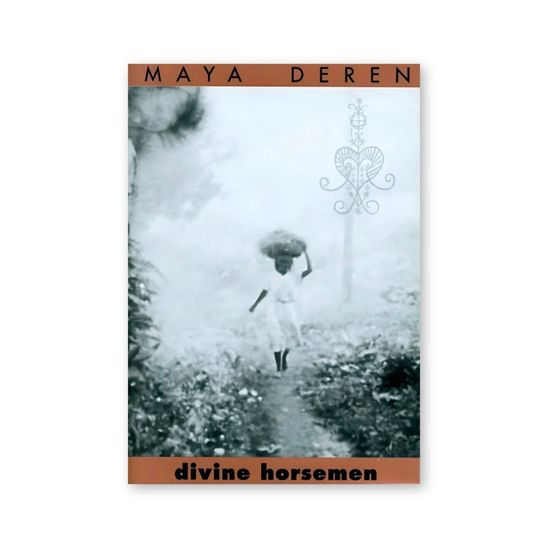 Maya Deren — Divine Horsemen
