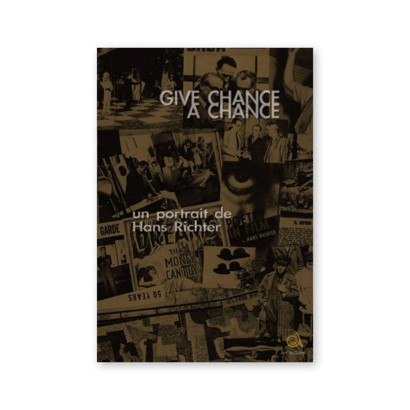 Give Chance a Chance, un portrait de Hans Richter