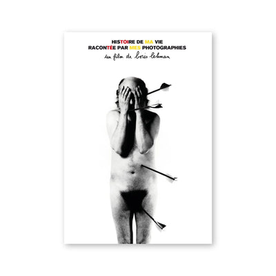 Boris Lehman — Histoire de ma vie racontée par mes photographies