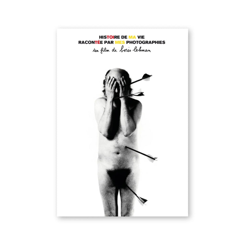 Boris Lehman — Histoire de ma vie racontée par mes photographies