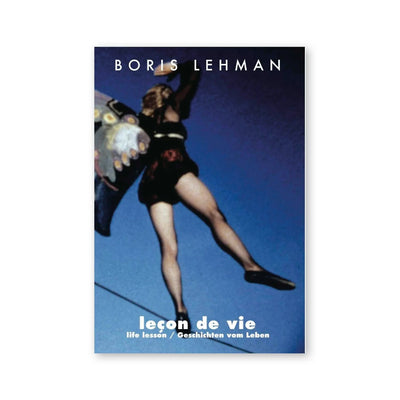 Boris Lehman — Leçon de vie
