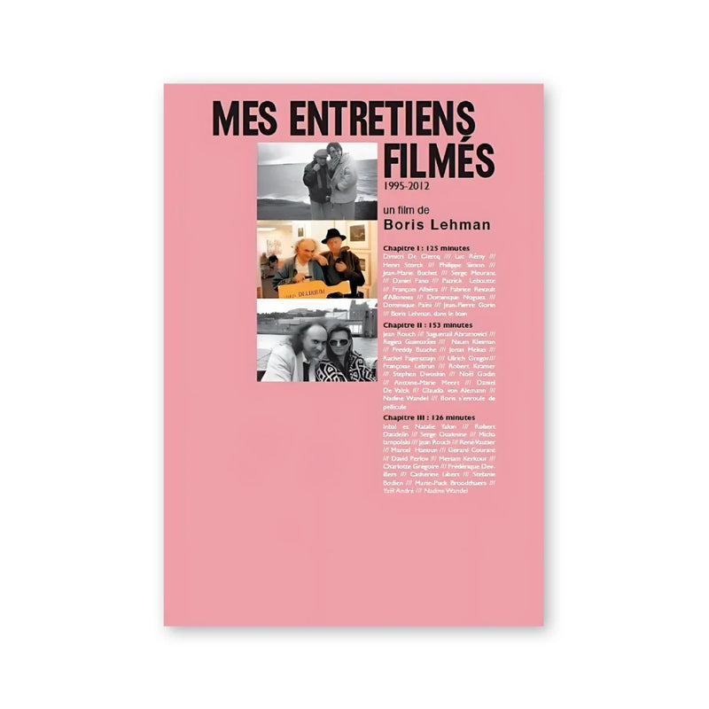 Boris Lehman — Mes entretiens filmés (Chapitres 1-3)
