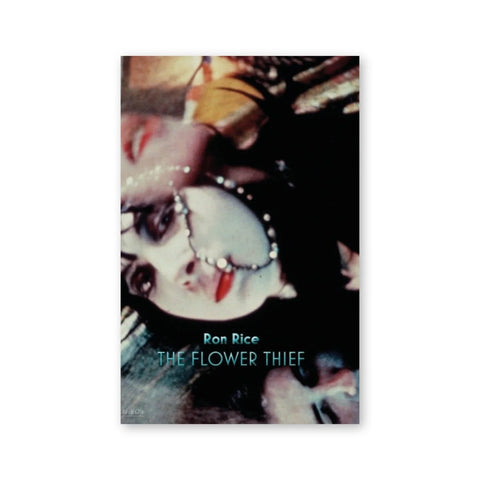 Ron Rice — The Flower Thief