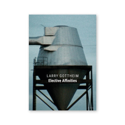 Larry Gottheim — Elective Affinities