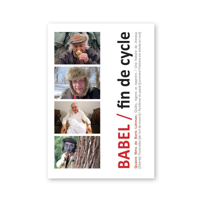 Boris Lehman — Babel : Fin du cycle