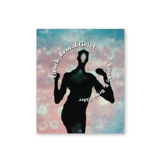 R. Bruce Elder — Crack, Brutal Grief