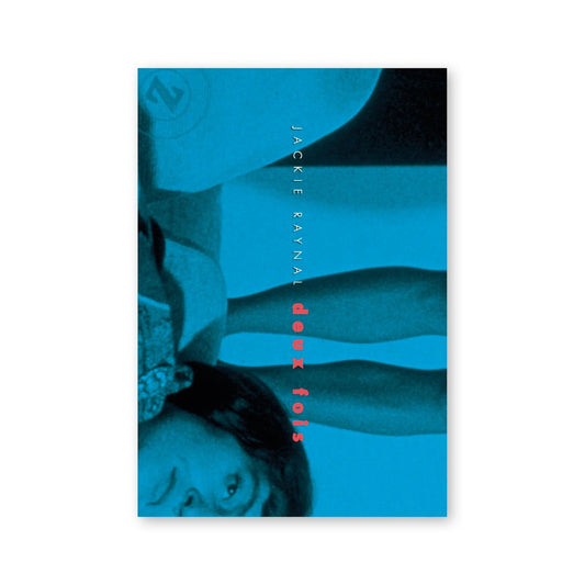 Jackie Raynal — Deux Fois