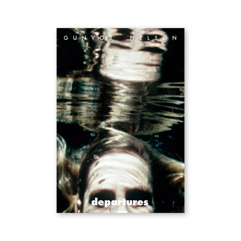 Gunvor Nelson — Departures