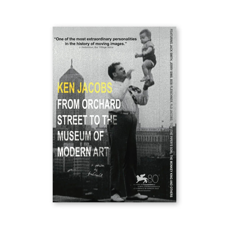 Fred Riedel — Ken Jacobs : From Orchard Street to the Museum of Modern Art