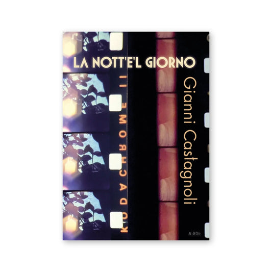 Gianni Castagnoli — La nott'e'l giorno